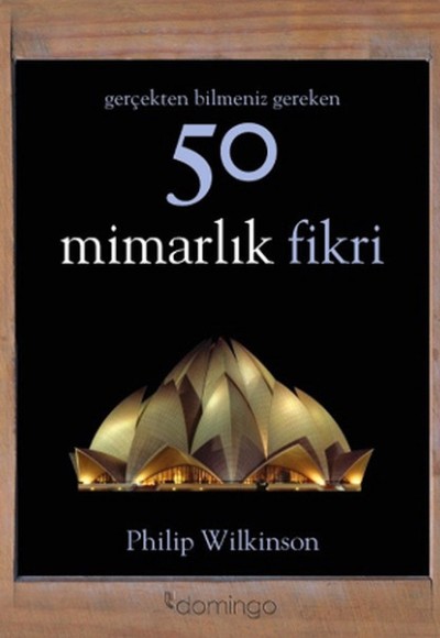 Gerçekten Bilmeniz Gereken 50 Mimarlık Fikri Gerçekten Bilmeniz Gereken 50 Mimarlık Fikri