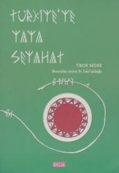 Türkiye'ye Yaya Seyahat Türkiye'ye Yaya Seyahat