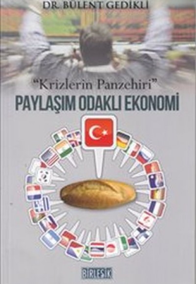Paylaşım Odaklı Ekonomi : Krizlerin Panzehiri Paylaşım Odaklı Ekonomi : Krizlerin Panzehiri