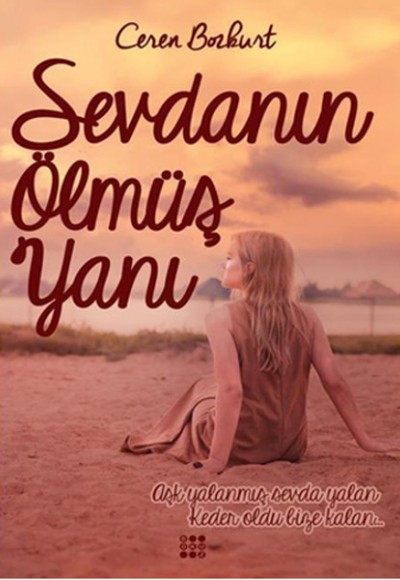 Sevdanın Ölmüş Yanı Sevdanın Ölmüş Yanı