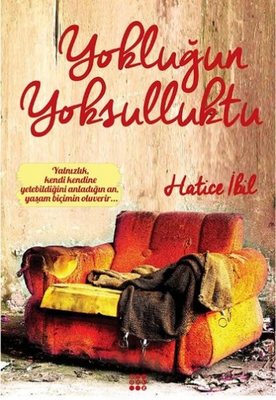 Yokluğun Yoksulluktu Yokluğun Yoksulluktu