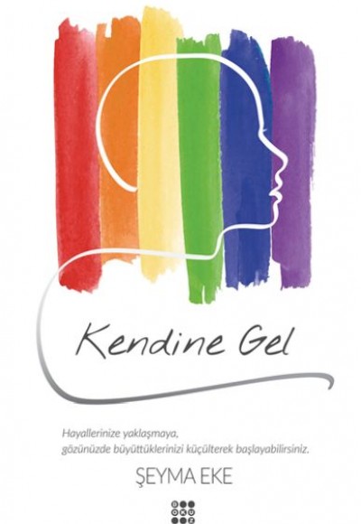 Kendine Gel Kendine Gel