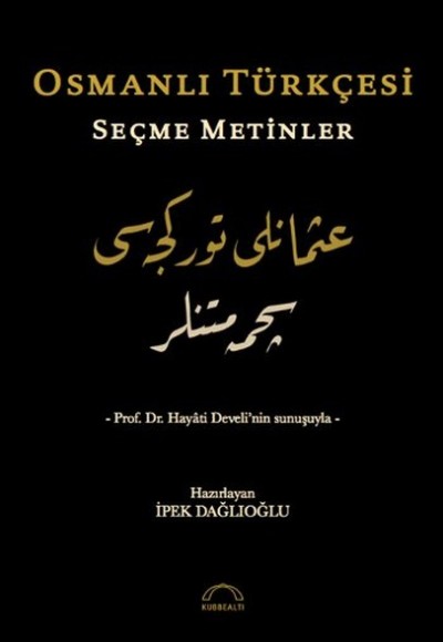 Osmanlı Türkçesi Seçme Metinler Osmanlı Türkçesi Seçme Metinler