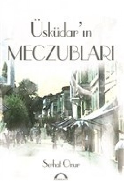 Üsküdar'ın Meczubları Üsküdar'ın Meczubları