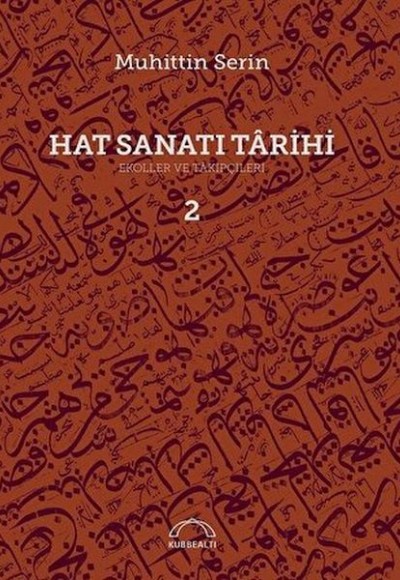 Hat Sanatı Târihi 2 Cilt Takım (Ciltli) Hat Sanatı Târihi 2 Cilt Takım (Ciltli)