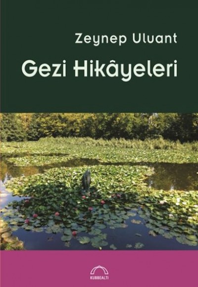 Gezi Hikâyeleri Gezi Hikâyeleri