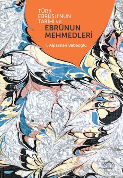 Türk Ebrûsunun Tarihi ve Ebrûnun Mehmedleri Türk Ebrûsunun Tarihi ve Ebrûnun Mehmedleri