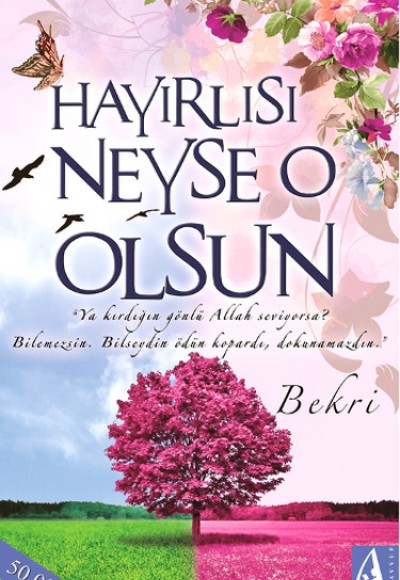 Hayırlısı Neyse O Olsun Hayırlısı Neyse O Olsun