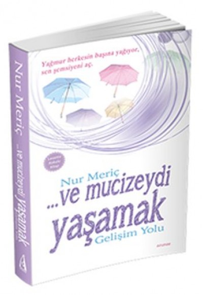 ve Mucizeydi Yaşamak ve Mucizeydi Yaşamak