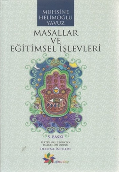Masallar ve Eğitimsel İşlevleri Masallar ve Eğitimsel İşlevleri