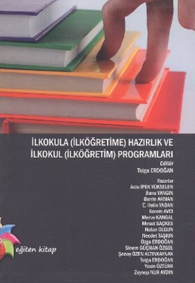 İlkokula (İlköğretime) Hazırlık ve İlkokul (İlköğretim) Programları İlkokula (İlköğretime) Hazırlık ve İlkokul (İlköğretim) Programları