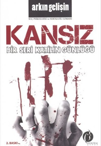 Bir Seri Katilin Günlüğü - Kansız Bir Seri Katilin Günlüğü - Kansız