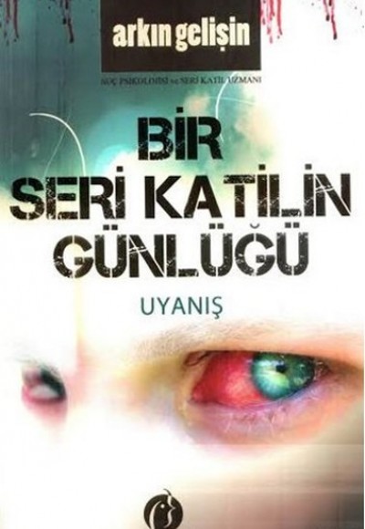 Bir Seri Katilin Günlüğü - Uyanış Bir Seri Katilin Günlüğü - Uyanış