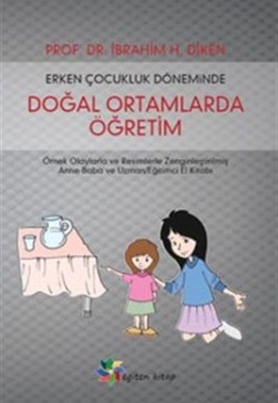 Erken Çocukluk Döneminde Doğal Ortamlarda Öğretim Erken Çocukluk Döneminde Doğal Ortamlarda Öğretim