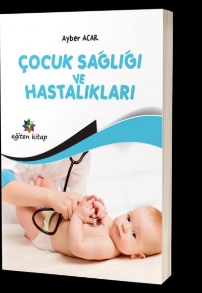Çocuk Sağlığı ve Hastalıkları Çocuk Sağlığı ve Hastalıkları