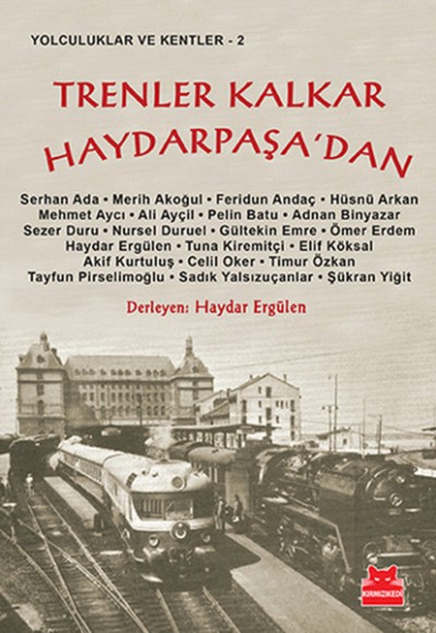 Trenler Kalkar Haydarpaşadan Trenler Kalkar Haydarpaşadan