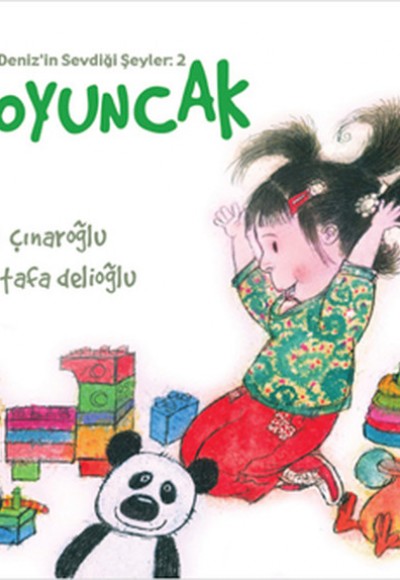 Deniz'in Sevdiği Şeyler 2 - Oyuncak Deniz'in Sevdiği Şeyler 2 - Oyuncak