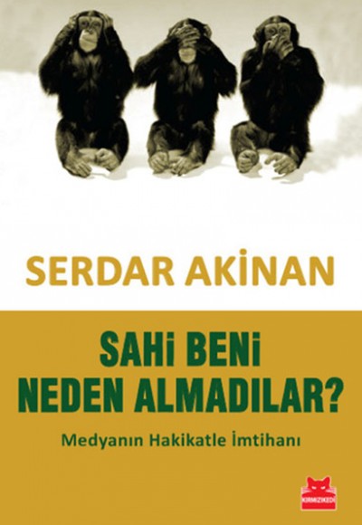 Sahi Beni Neden Almadılar? Medyanın Hakikatle İmtihanı Sahi Beni Neden Almadılar? Medyanın Hakikatle İmtihanı