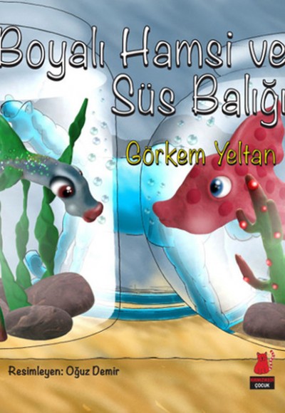 Boyalı Hamsi ve Süs Balığı Boyalı Hamsi ve Süs Balığı