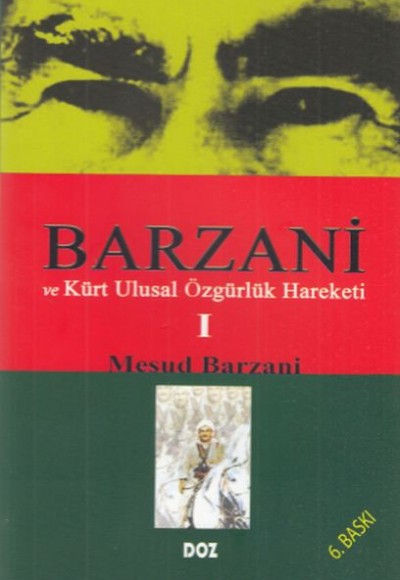 Barzani ve Kürt Ulusal Özgürlük Hareketi 1 Barzani ve Kürt Ulusal Özgürlük Hareketi 1