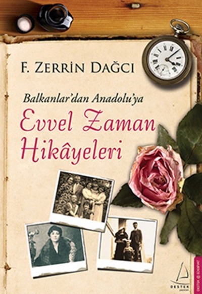 Balkanlar'dan Anadolu'ya Evvel Zaman Hikayeleri Balkanlar'dan Anadolu'ya Evvel Zaman Hikayeleri