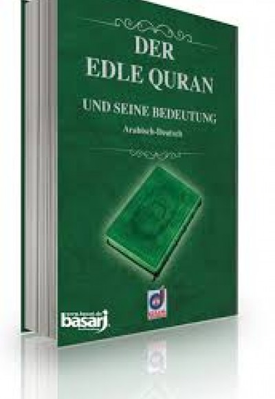 Der Edle Quran und Seine Bedeutung (Arabisch-Deutsch) (Kod:021) Der Edle Quran und Seine Bedeutung (Arabisch-Deutsch) (Kod:021)