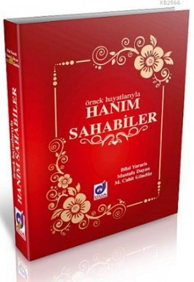 Örnek Hayatlarıyla Hanım Sahabiler Örnek Hayatlarıyla Hanım Sahabiler