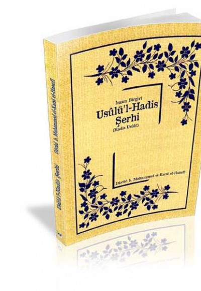 Usulu`l Hadis Şerhi Usulu`l Hadis Şerhi