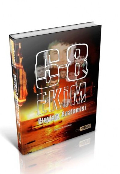 6-8 Ekim Olayları Anatomisi 6-8 Ekim Olayları Anatomisi