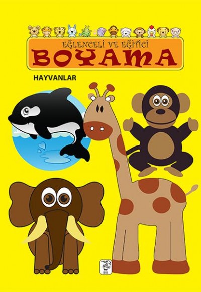 Eğlenceli ve Eğitici Boyama - Hayvanlar Eğlenceli ve Eğitici Boyama - Hayvanlar
