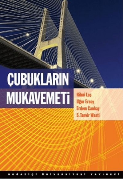 Çubukların Mukavemeti Çubukların Mukavemeti