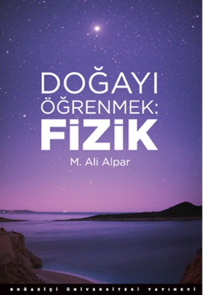 Doğayı Öğrenmek: Fizik Doğayı Öğrenmek: Fizik