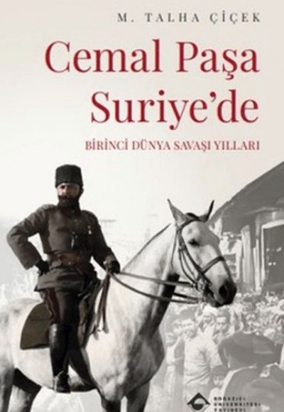 Cemal Paşa Suriyede Cemal Paşa Suriyede