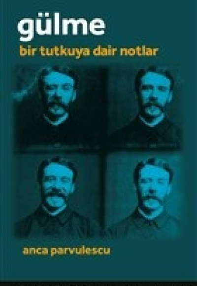Gülme - Bir Tutkuya Dair Notlar Gülme - Bir Tutkuya Dair Notlar