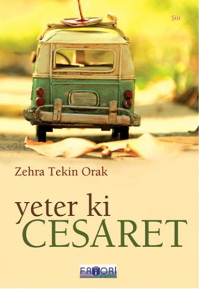 Yeter Ki Cesaret Yeter Ki Cesaret
