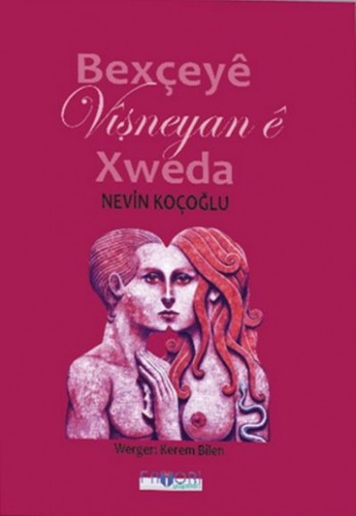 Bexçeye Vişneyan e Xweda Bexçeye Vişneyan e Xweda