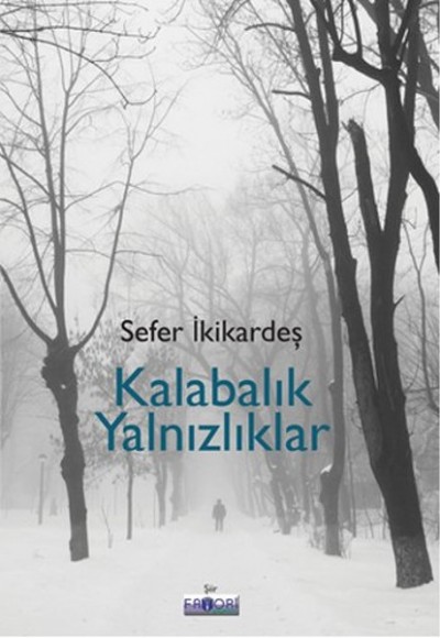 Kalabalık Yalnızlıklar Kalabalık Yalnızlıklar