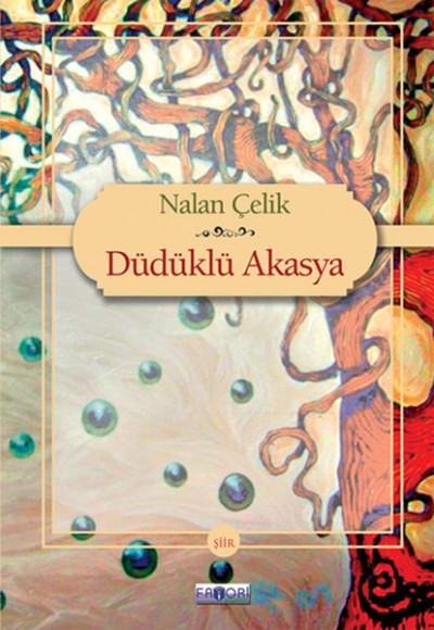 Düdüklü Akasya Düdüklü Akasya