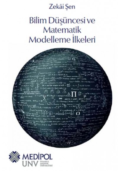 Bilim Düşüncesi ve Matematik Modelleme İlkeleri Bilim Düşüncesi ve Matematik Modelleme İlkeleri