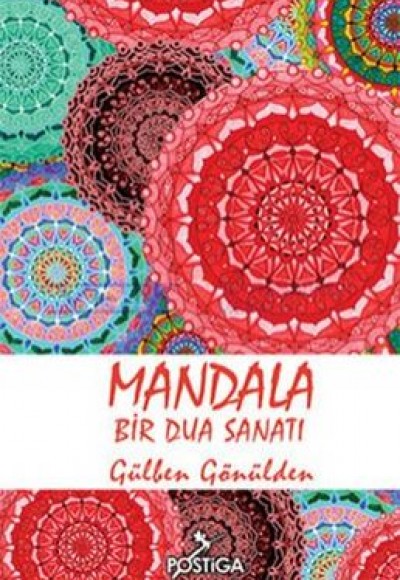 Mandala Bir Dua Sanatı Mandala Bir Dua Sanatı