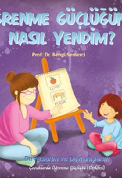 Öğrenme Güçlüğünü Nasıl Yendim? Öğrenme Güçlüğünü Nasıl Yendim?