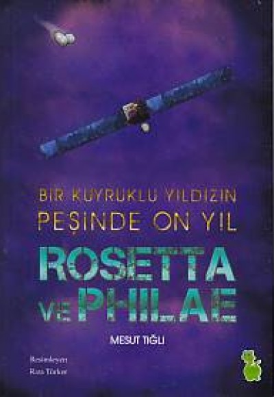 Rosetta ve Philae Rosetta ve Philae