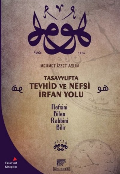 Tasavvufta Tevhid ve Nefsi İrfan Yolu Tasavvufta Tevhid ve Nefsi İrfan Yolu