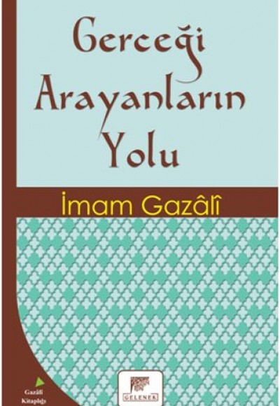 Gerçeği Arayanların Yolu Gerçeği Arayanların Yolu