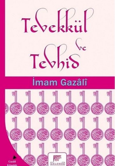 Tevekkül ve Tevhid Tevekkül ve Tevhid