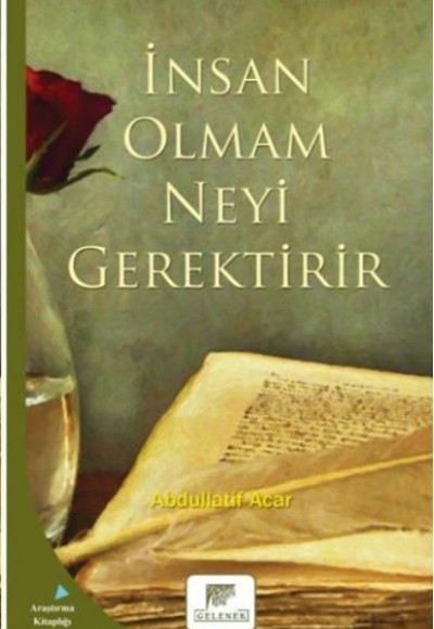 İnsan Olmam Neyi Gerektirir İnsan Olmam Neyi Gerektirir