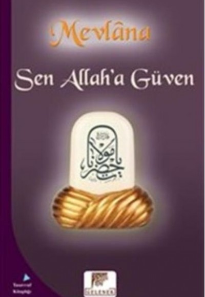 Sen Allaha Güven Sen Allaha Güven