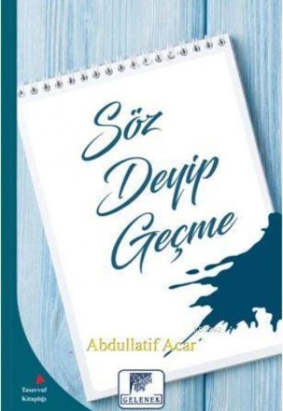 Söz Deyip Geçme Söz Deyip Geçme