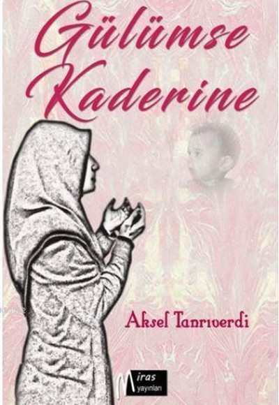 Gülümse Kaderine Gülümse Kaderine