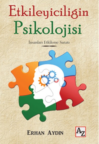 Etkileyiciliğin Psikolojisi Etkileyiciliğin Psikolojisi